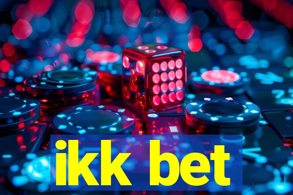 ikk bet